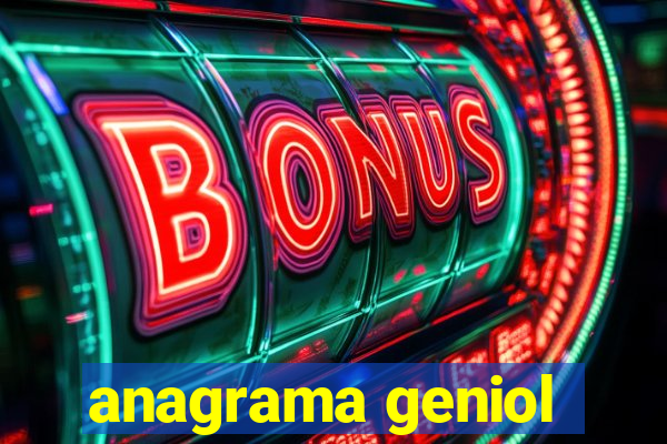 anagrama geniol