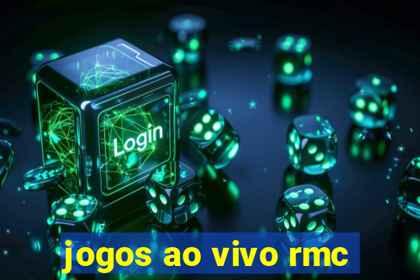 jogos ao vivo rmc