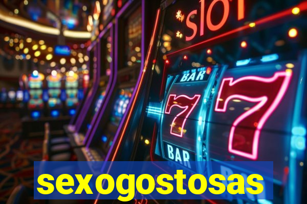 sexogostosas