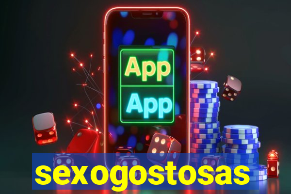 sexogostosas