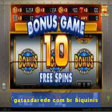 gatasdarede com br biquinis