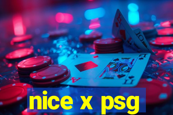 nice x psg