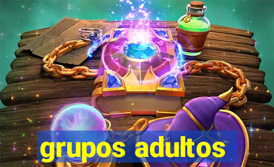 grupos adultos