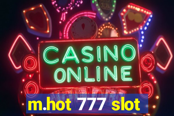 m.hot 777 slot