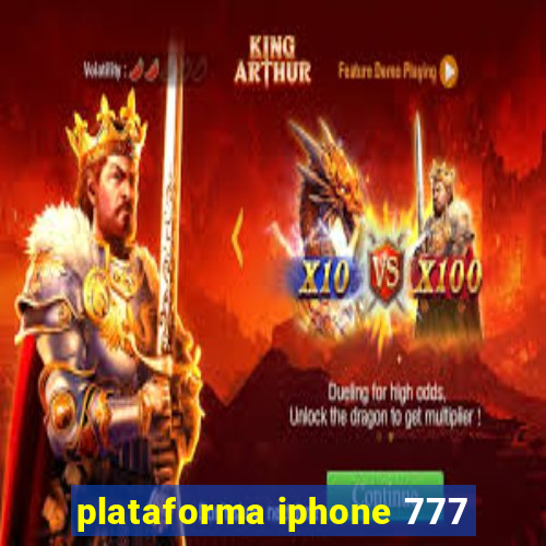 plataforma iphone 777