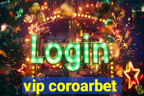 vip coroarbet