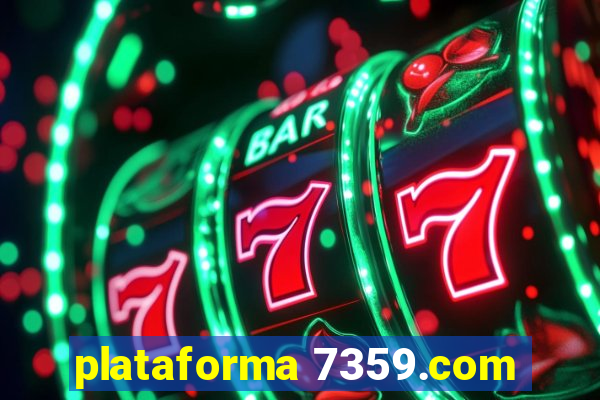 plataforma 7359.com