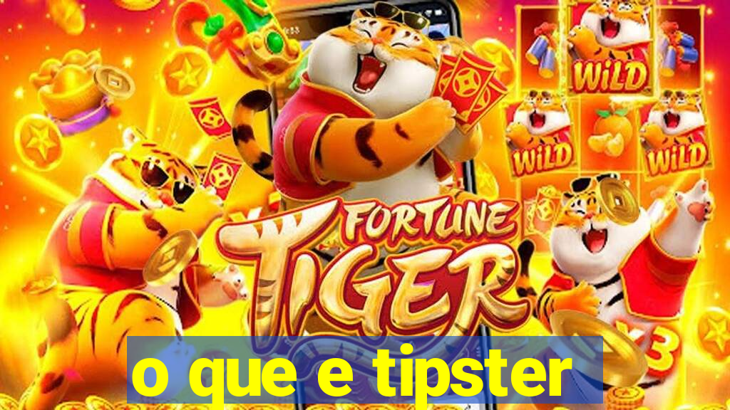 o que e tipster