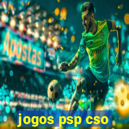 jogos psp cso