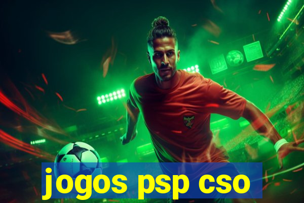 jogos psp cso