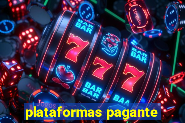 plataformas pagante