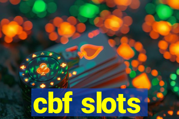 cbf slots