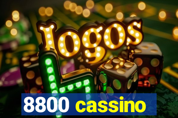 8800 cassino