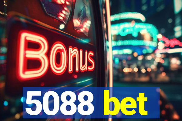 5088 bet