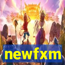 newfxm