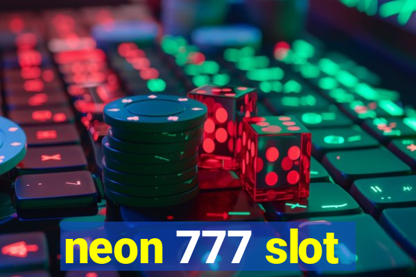 neon 777 slot