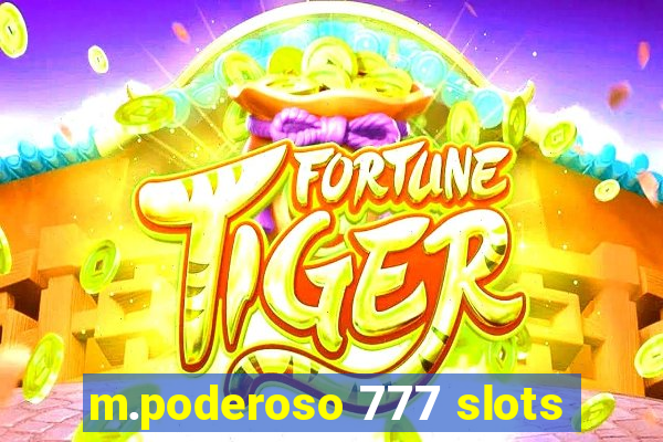 m.poderoso 777 slots