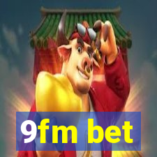 9fm bet