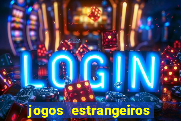 jogos estrangeiros para ganhar dinheiro