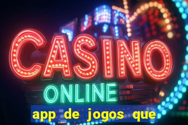 app de jogos que realmente pagam dinheiro