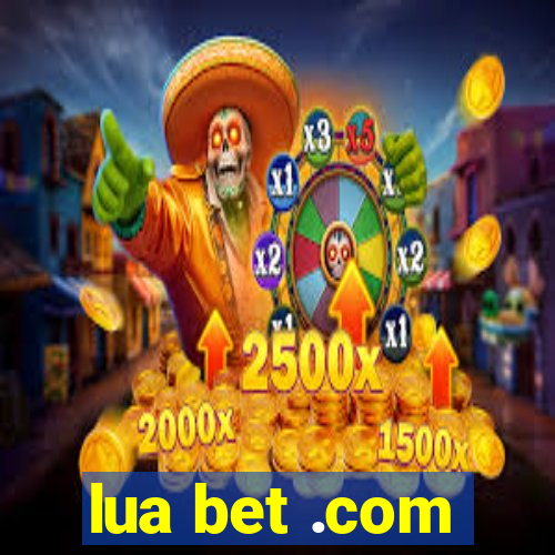 lua bet .com