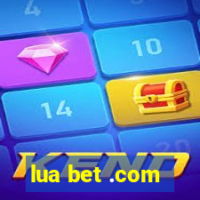 lua bet .com