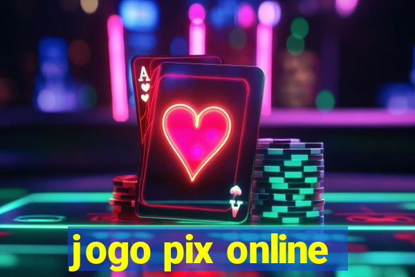 jogo pix online