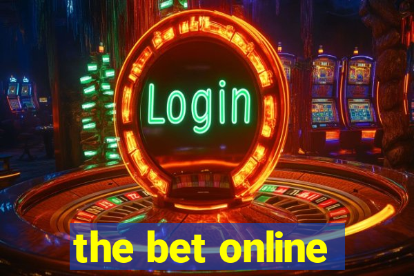 the bet online