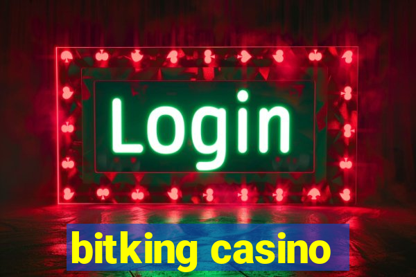 bitking casino