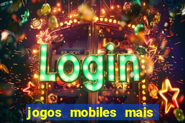 jogos mobiles mais jogados 2024