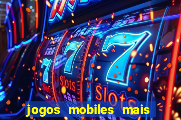 jogos mobiles mais jogados 2024