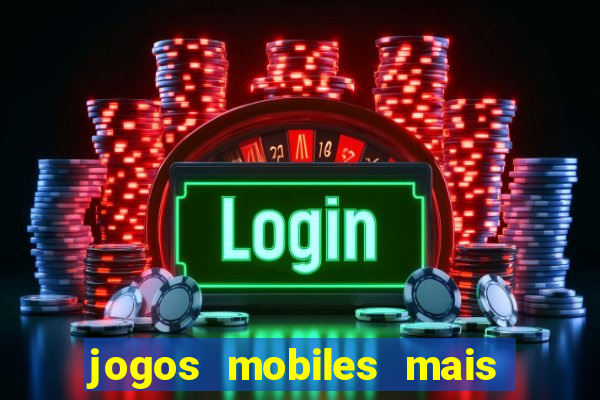 jogos mobiles mais jogados 2024