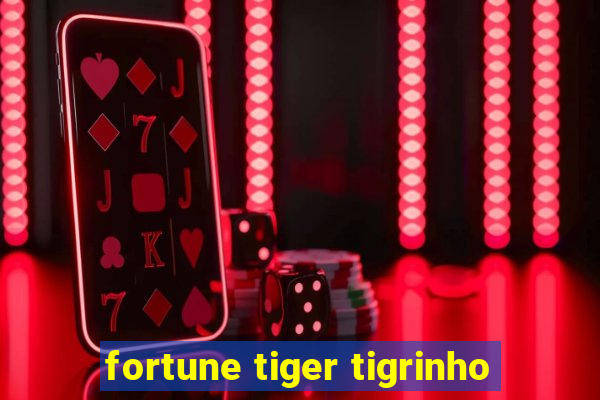 fortune tiger tigrinho