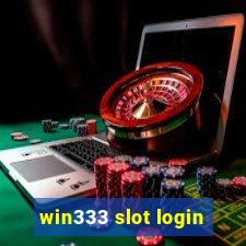 win333 slot login