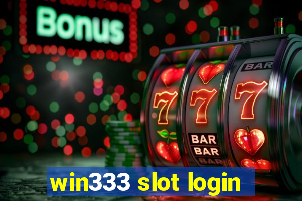 win333 slot login