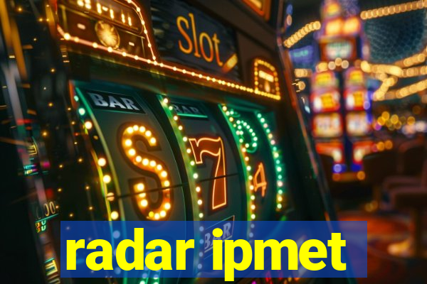 radar ipmet