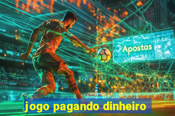 jogo pagando dinheiro