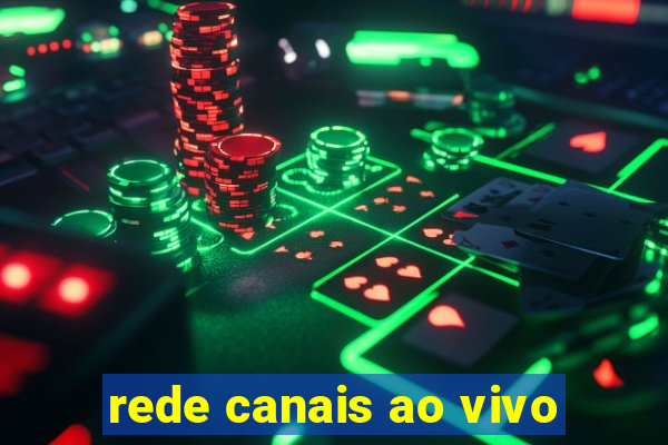 rede canais ao vivo