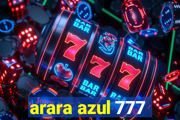 arara azul 777