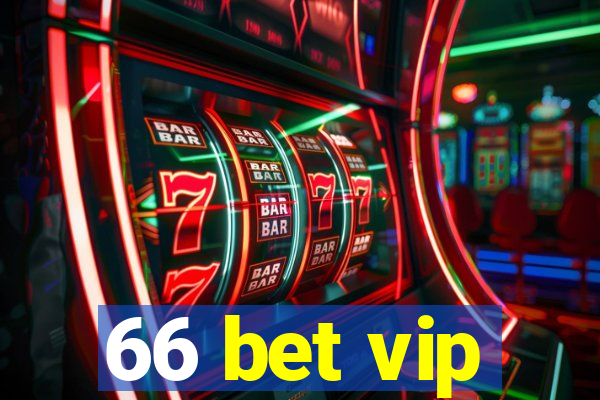 66 bet vip