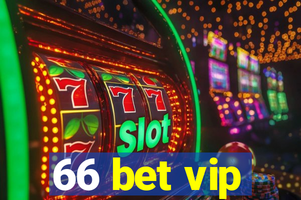 66 bet vip