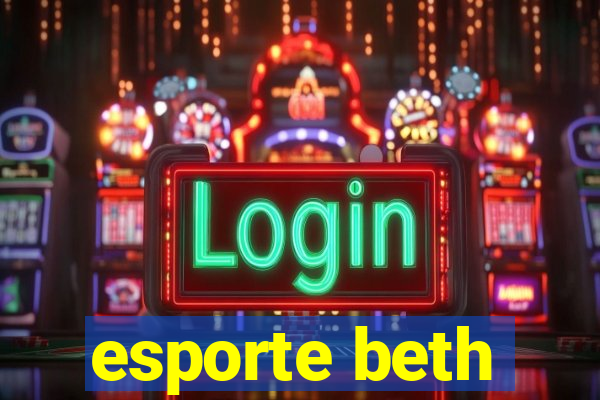 esporte beth