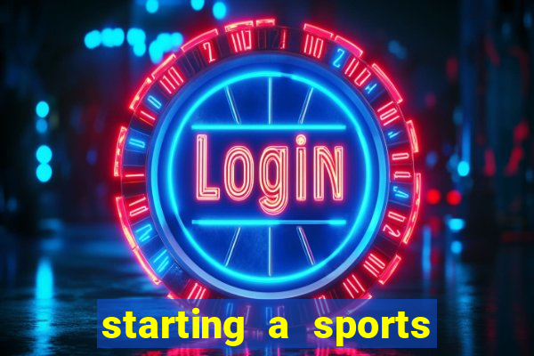 starting a sports betting company