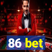 86 bet