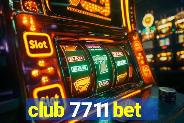 club 7711 bet