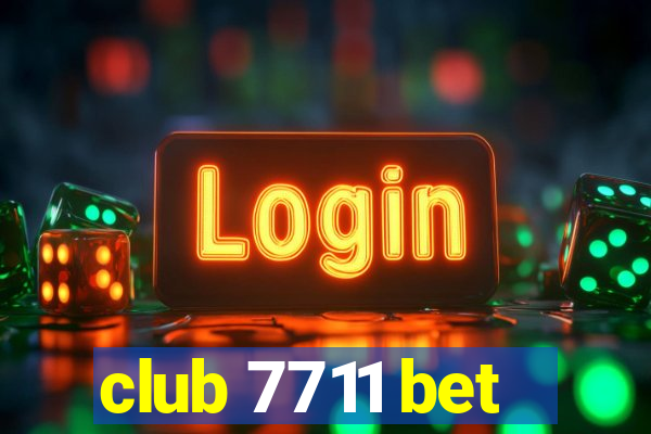 club 7711 bet