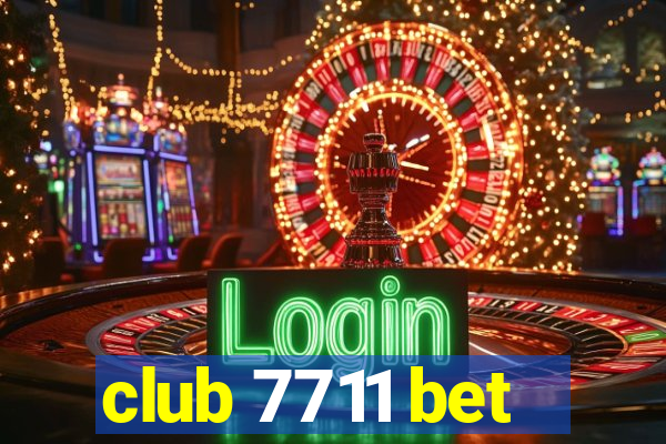 club 7711 bet