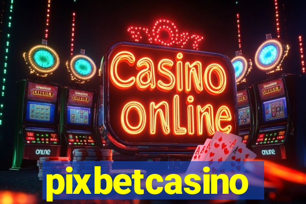 pixbetcasino