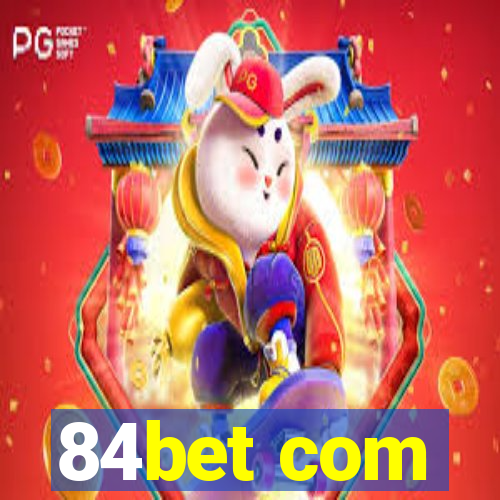 84bet com