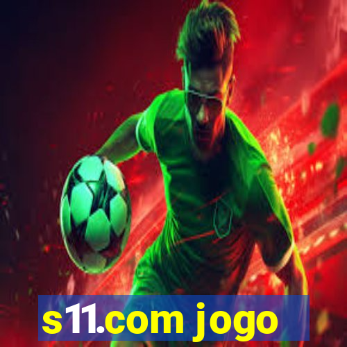 s11.com jogo